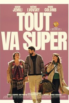 Все супер (2026) Tout va super / It's All Good