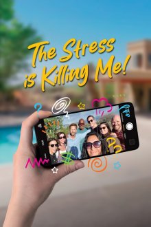 Стресс меня убивает (2024) The Stress Is Killing Me