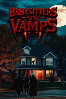 Няни против вампиров (2026) Babysitters Vs. Vamps