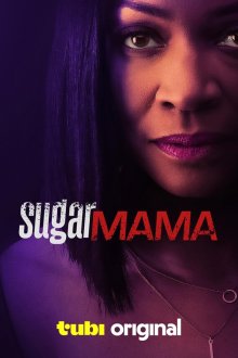 Мамочка (2025) Sugar Mama
