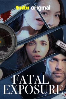 Смертельная уязвимость / Смертельное ню (2025) Fatal Exposure