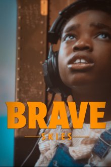 Небо для храбрых (2026) Brave Skies