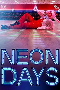 Неоновые дни (2019) Neon Days