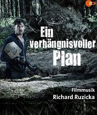 Фатальный план (2019) Tödliches Erwachen