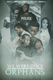 Мы были сиротами (2025) We Were Once Orphans