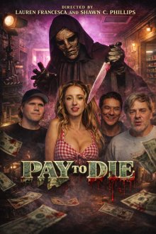 Заплати и умри (2024) Pay to Die