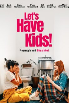 Давай заведем детей! (2026) Let's Have Kids!