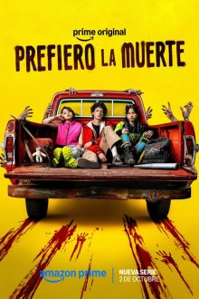 Я предпочитаю смерть (2026) Prefiero la Muerte / I Would Rather Die