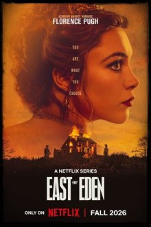 К востоку от рая / К востоку от Эдема (2026) East of Eden