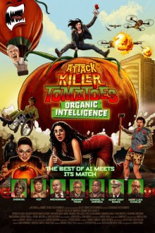 Нападение помидоров-убийц: Органический интеллект (2026) Attack of the Killer Tomatoes: Organic Intelligence