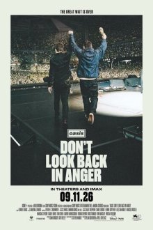«Оазис»: Не оглядывайся в гневе (2026) Oasis: Don't Look Back in Anger