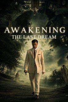 Пробуждение: последний сон (2026) Awakening the Last Dream / Awakening – Der letzte Traum