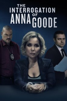 Допрос Анны Гуд (2025) The Interrogation of Anna Goode