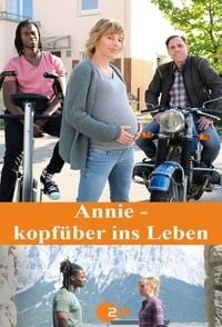 Анни - жизнь продолжается (2020) Annie - kopfüber ins Leben