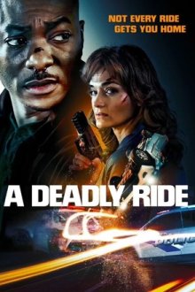 Смертельная поездка (2025) A Deadly Ride