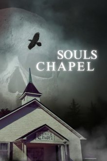 Часовня душ (2026) Souls Chapel