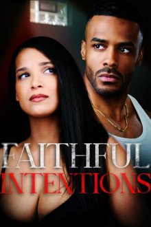 Верные намерения (2026) Faithful Intentions