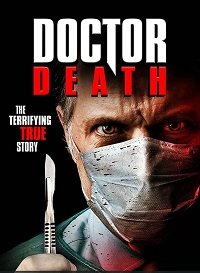 Доктор смерть (2019) The Doctor Will Kill You Now