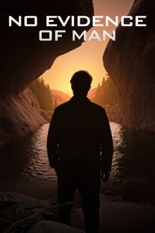 Там, где нет людей (2026) No Evidence of Man