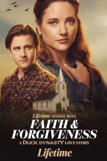 Цена прощения: История одной любви (2026) Faith and Forgiveness: A Duck Dynasty Love Story