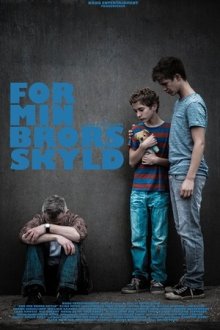 Для моего брата (2014) For min brors skyld