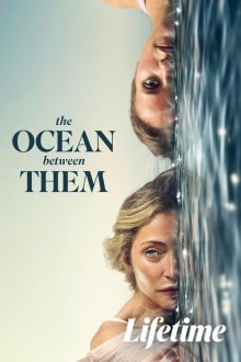 Океан между ними (2026) The Ocean Between Them