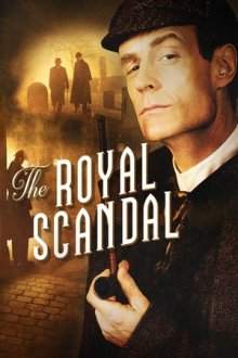 Шерлок Холмс и доктор Ватсон: Королевский скандал (2001) The Royal Scandal